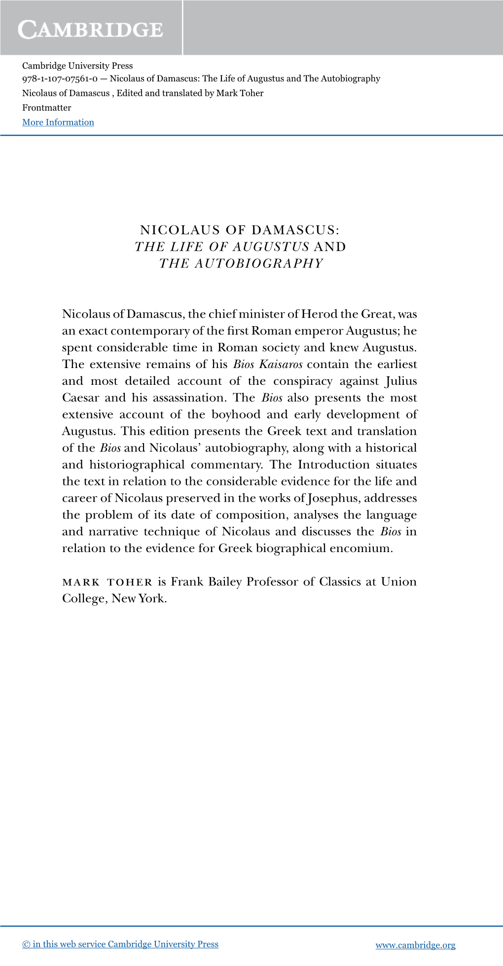 Nicolaus of Damascus: the Life of Augustus and the Autobiography Nicolaus of Damascus , Edited and Translated by Mark Toher Frontmatter More Information