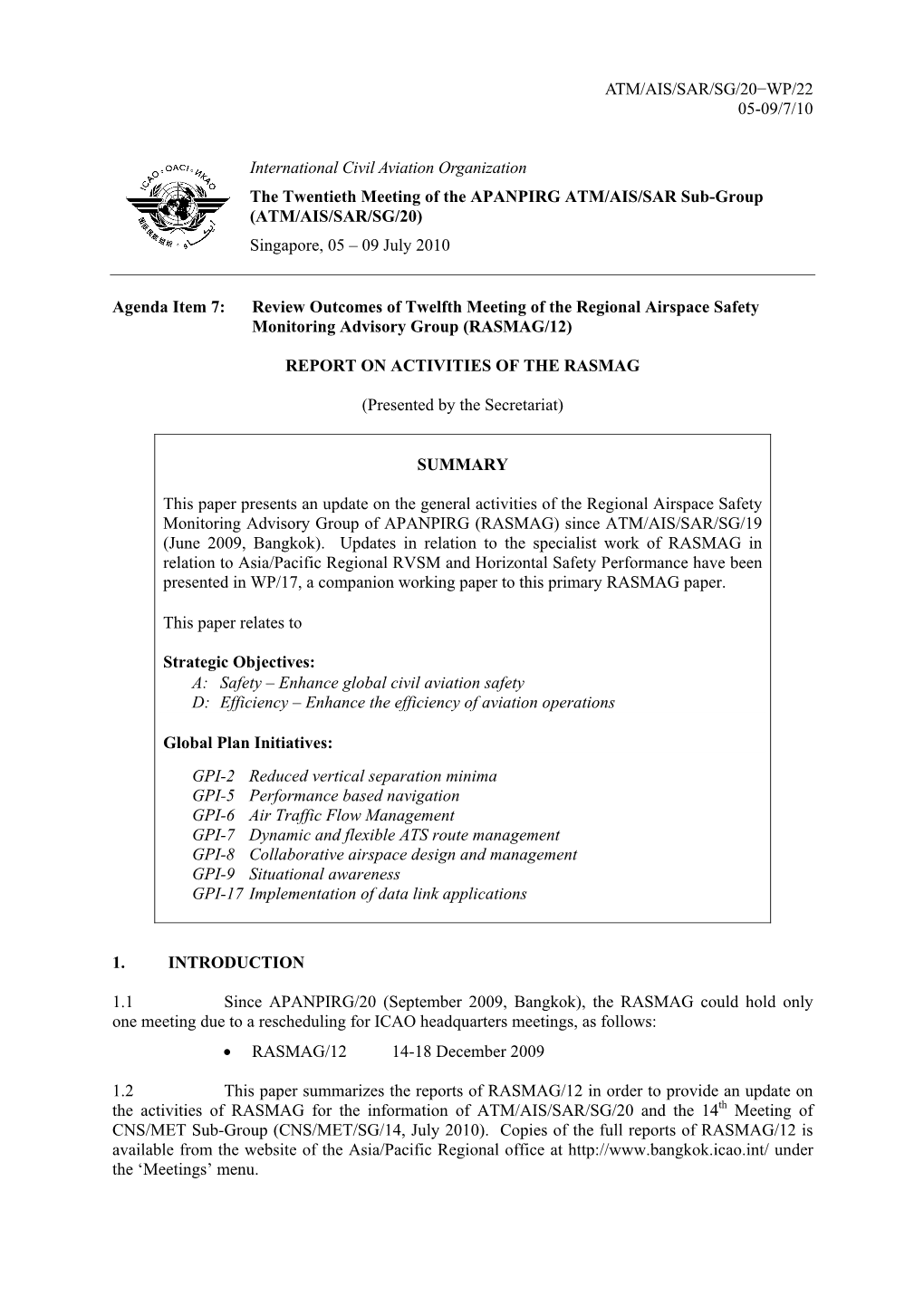 ATM/AIS/SAR/SG/20−WP/22 05-09/7/10 International Civil Aviation Organization the Twentieth Meeting of the APANPIRG ATM/AIS/SAR