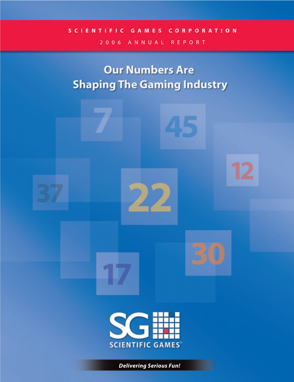 Scientific Games Corporation 2006 Annual Report