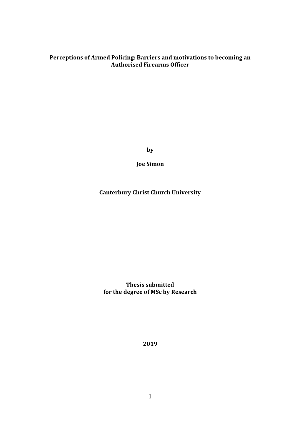 1 Perceptions of Armed Policing: Barriers and Motivations To