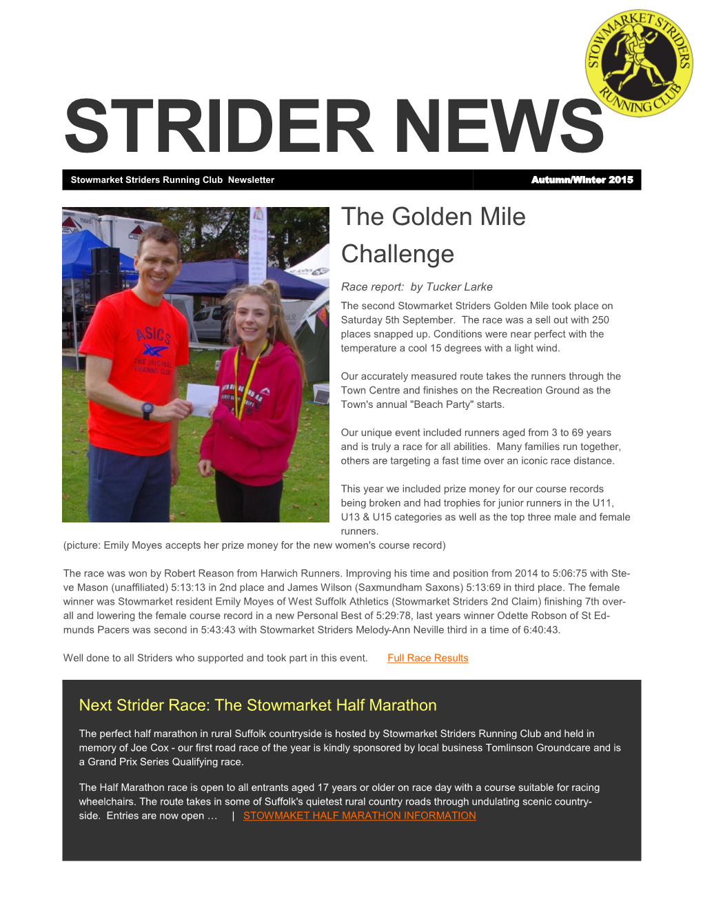 STRIDER NEWS Stowmarket Striders Running Club Newsletter Autumn/Winter 2015 the Golden Mile Challenge