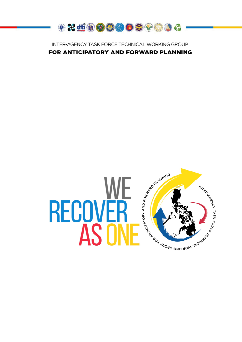 We Recover As One” to Convey the Message of Solidarity, and More Importantly, to Bring the Locus of Control Back to Us – Individuals, Community, and Society