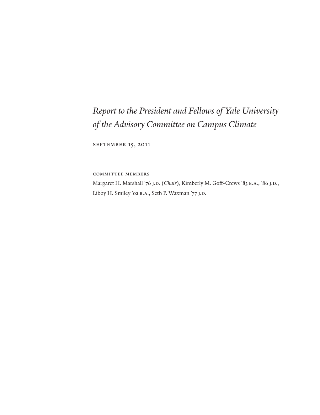 Report to the President and Fellows of Yale University of the Advisory Committee on Campus Climate September 15, 2011