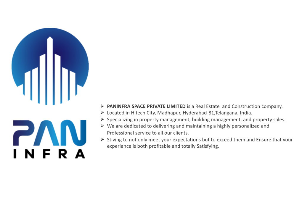 PANINFRA SPACE PRIVATE LIMITED Is a Real Estate and Construction Company