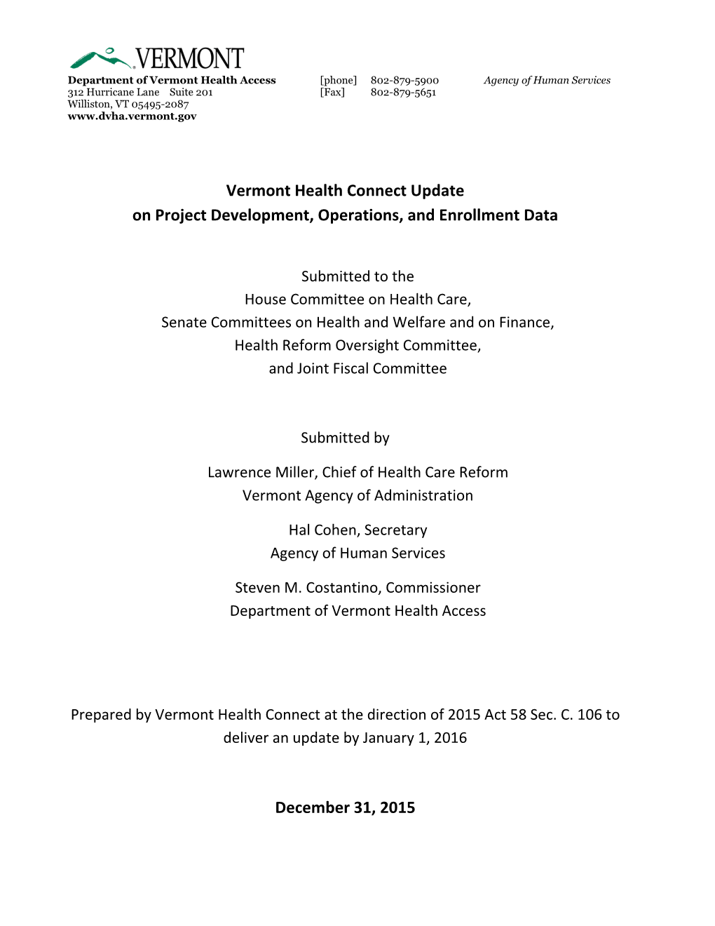 Vermont Health Connect Update on Project Development, Operations, and Enrollment Data