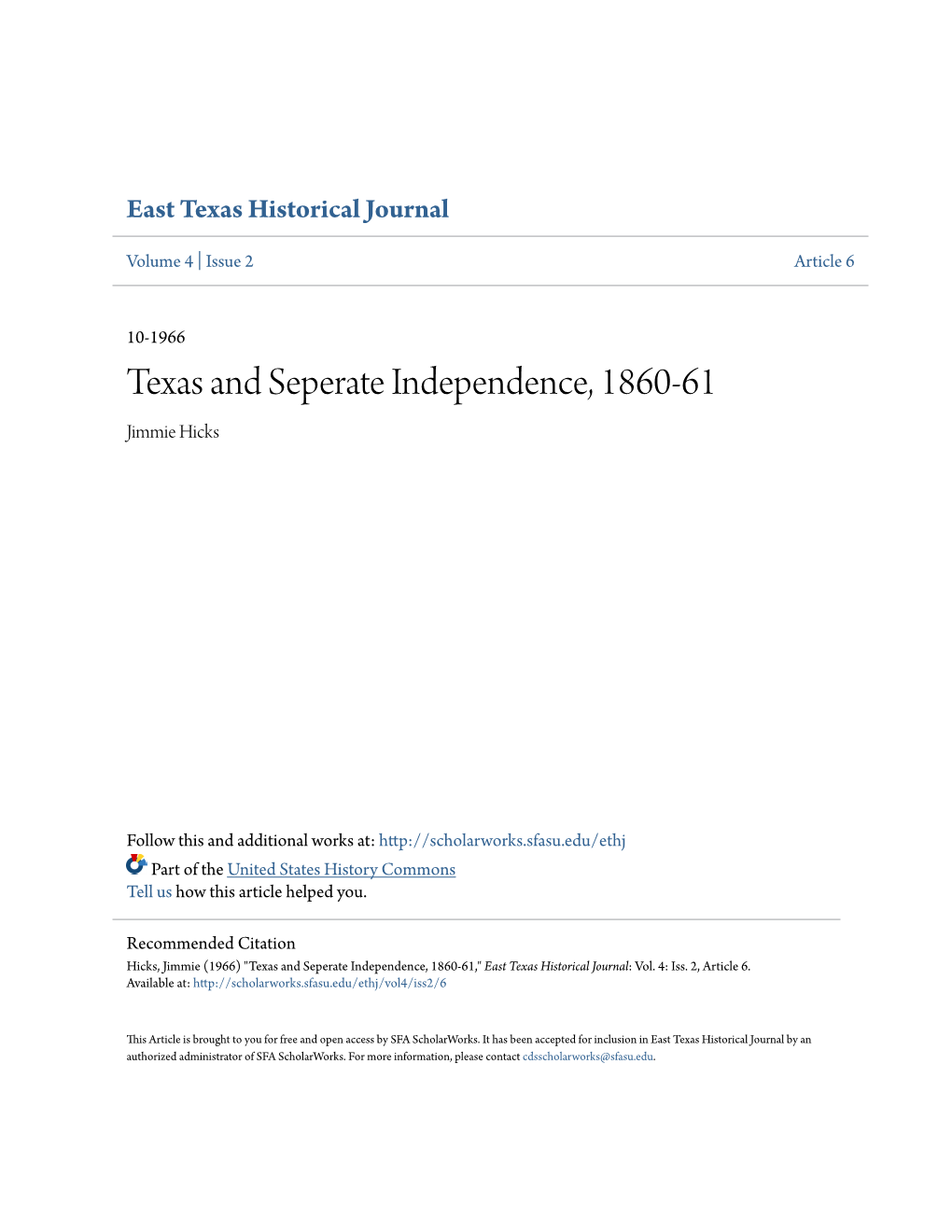 Texas and Seperate Independence, 1860-61 Jimmie Hicks