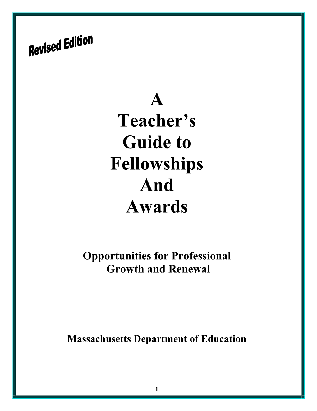 A Teacher's Guide to Fellowships and Awards
