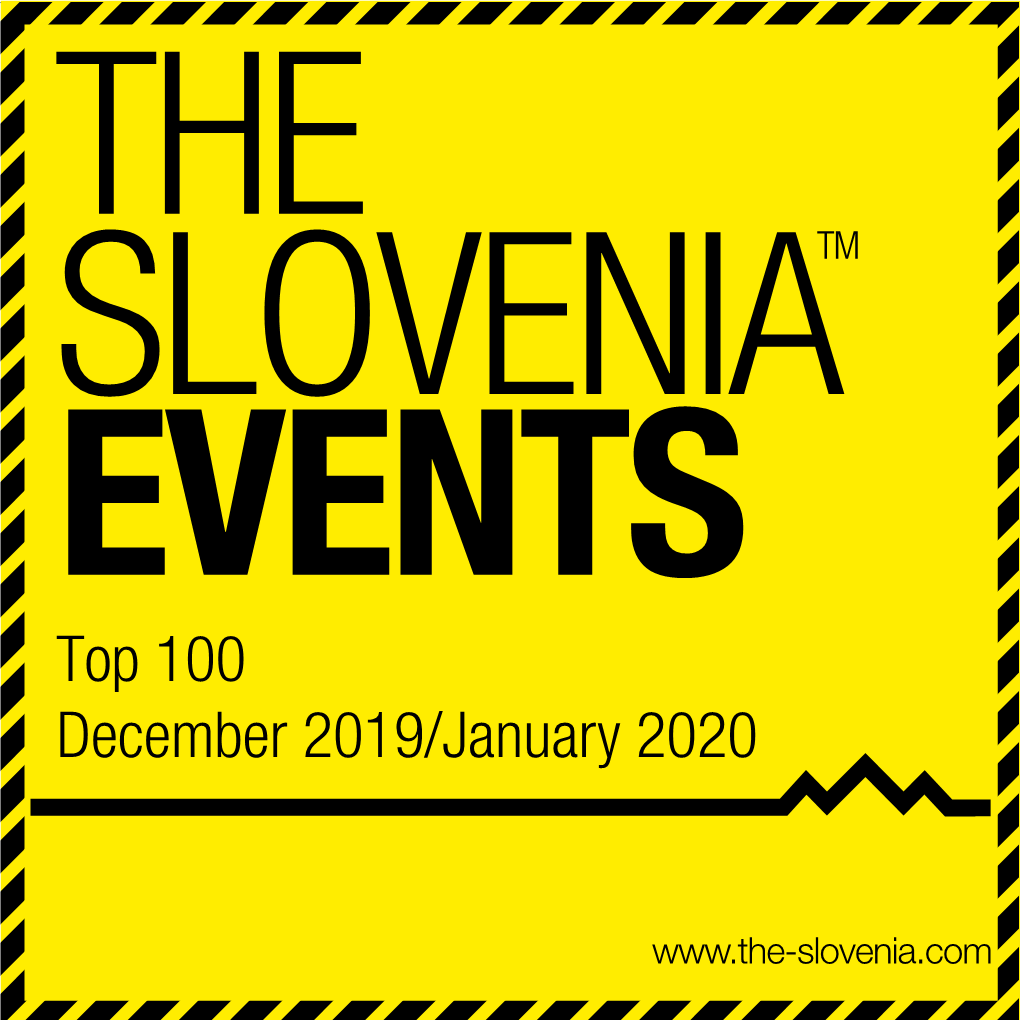December 2019/January 2020 TOP SLOVENIA EVENTS Objava ADI VD 2019 ENG.Pdf 1 21.11.2019 13:47:48 6Th COMPETITION in WINE and TEA COOKING with C M ADI SMOLAR Y