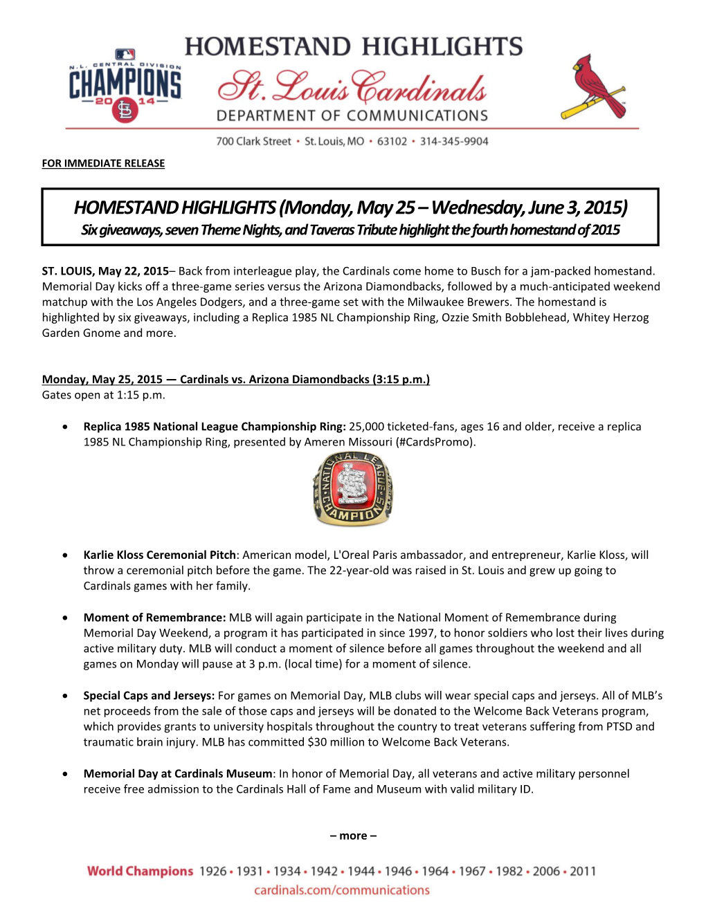 HOMESTAND HIGHLIGHTS (Monday, May 25 – Wednesday, June 3, 2015) Six Giveaways, Seven Theme Nights, and Taveras Tribute Highlight the Fourth Homestand of 2015