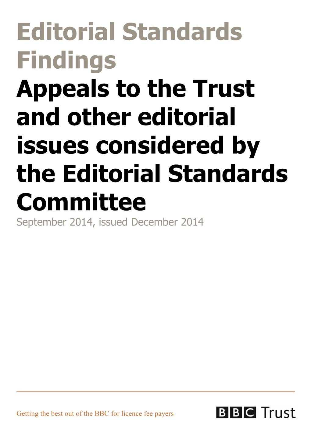 Appeals to the Trust and Other Editorial Issues Considered by the Editorial Standards Committee September 2014, Issued December 2014