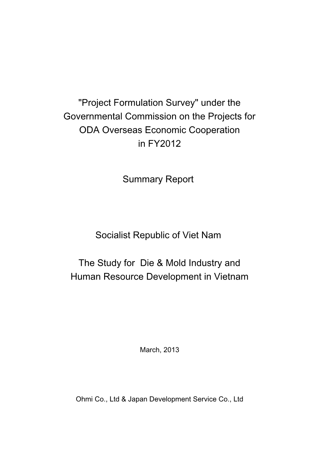 Summary Report Socialist Republic of Viet Nam "Project Formulation