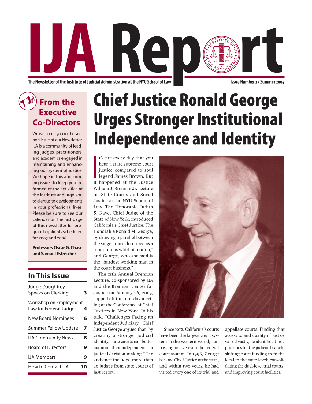 Chief Justice Ronald George Urges Stronger Institutional Independence and Identity