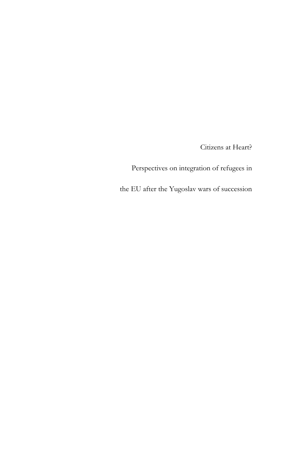 Perspectives on Integration of Refugees in the EU After the Yugoslav Wars of Succession