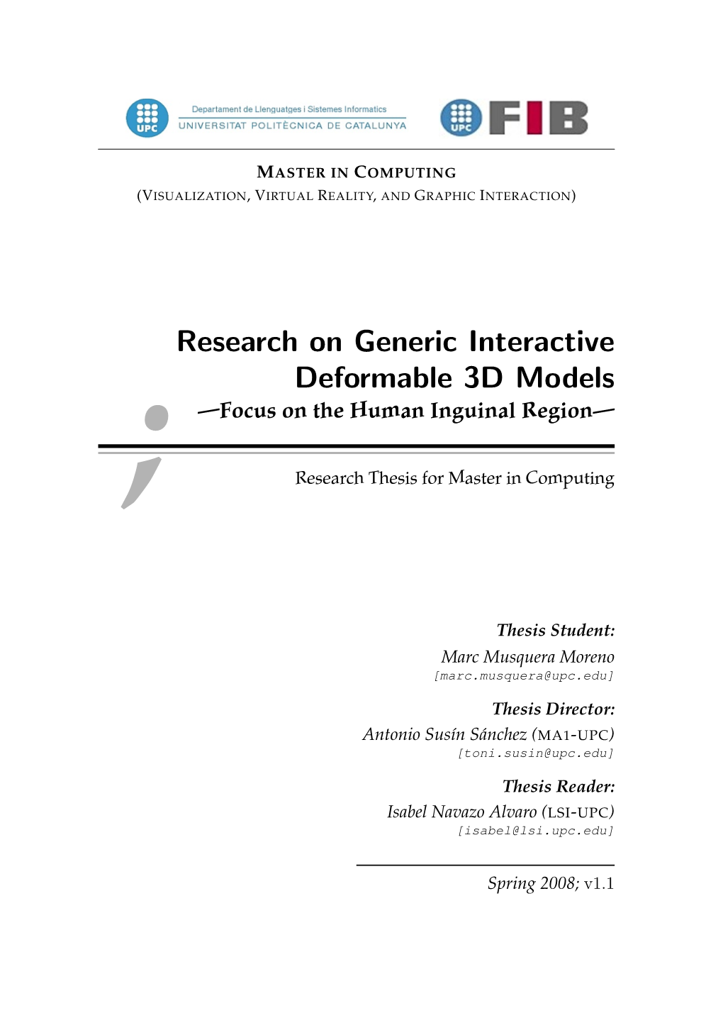 Research on Generic Interactive Deformable 3D Models —Focus on the Human Inguinal Region— ; Research Thesis for Master in Computing