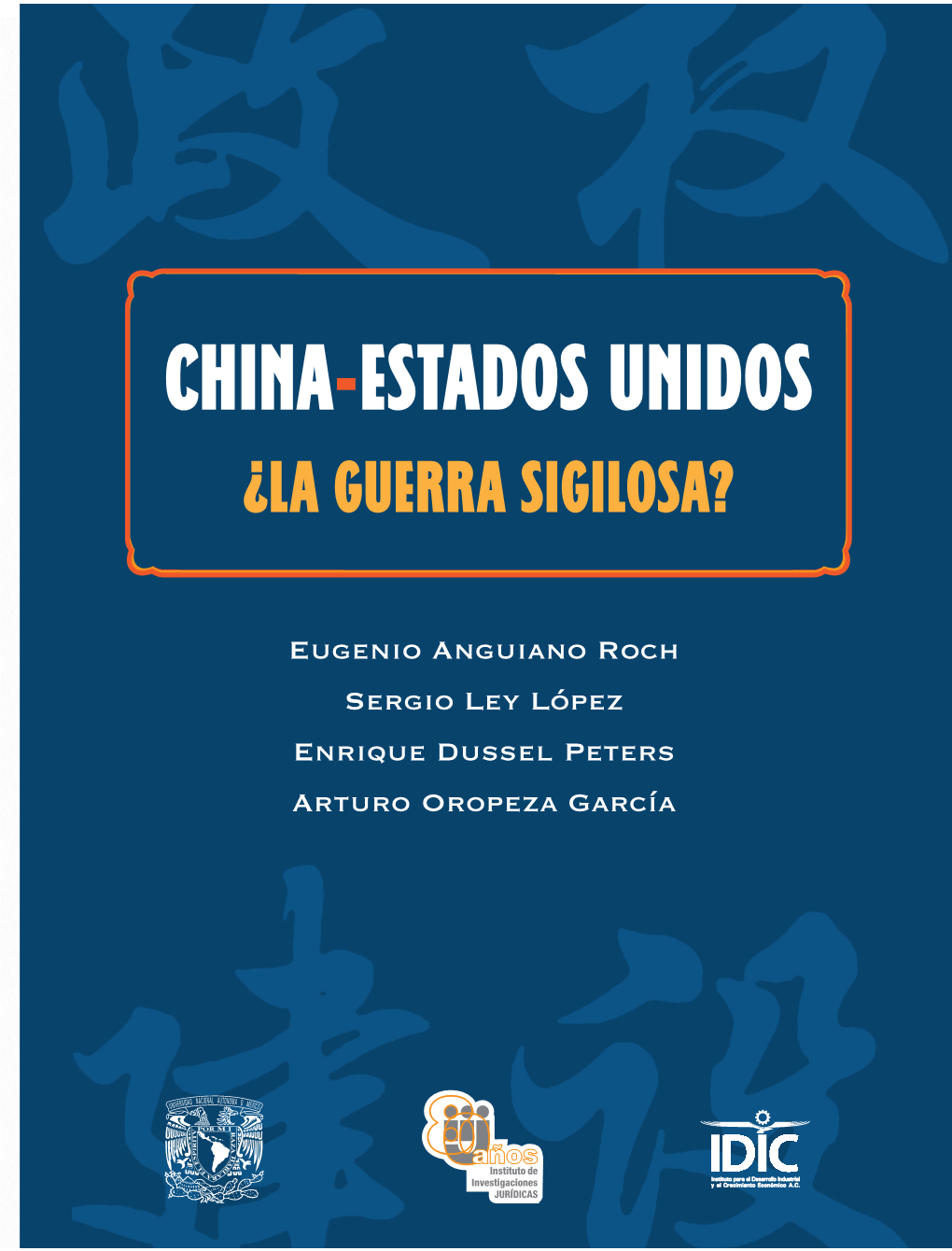 China-Estados Unidos China-Estados Unidos ¿La Guerra Sigilosa? ¿La Guerra Sigilosa?