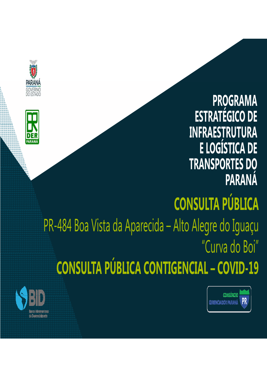 CONSULTA PÚBLICA CO SU Ú C PR-484 Boa Vista Da