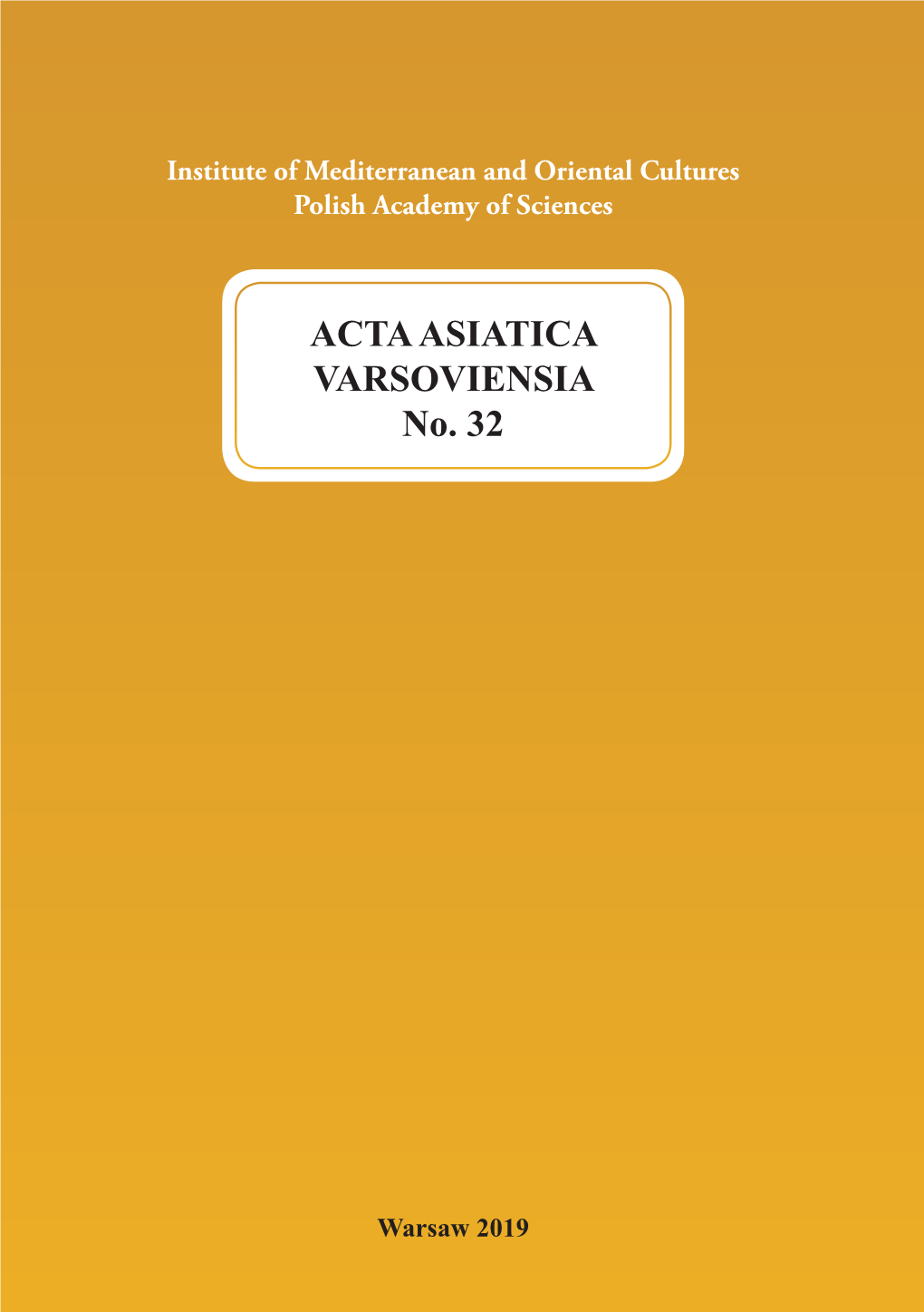 ACTA ASIATICA VARSOVIENSIA No. 32