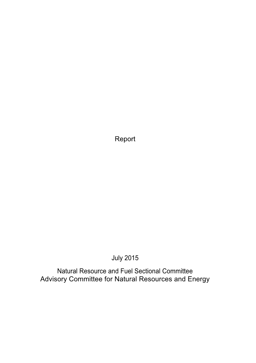 Report July 2015 Natural Resource and Fuel Sectional Committee