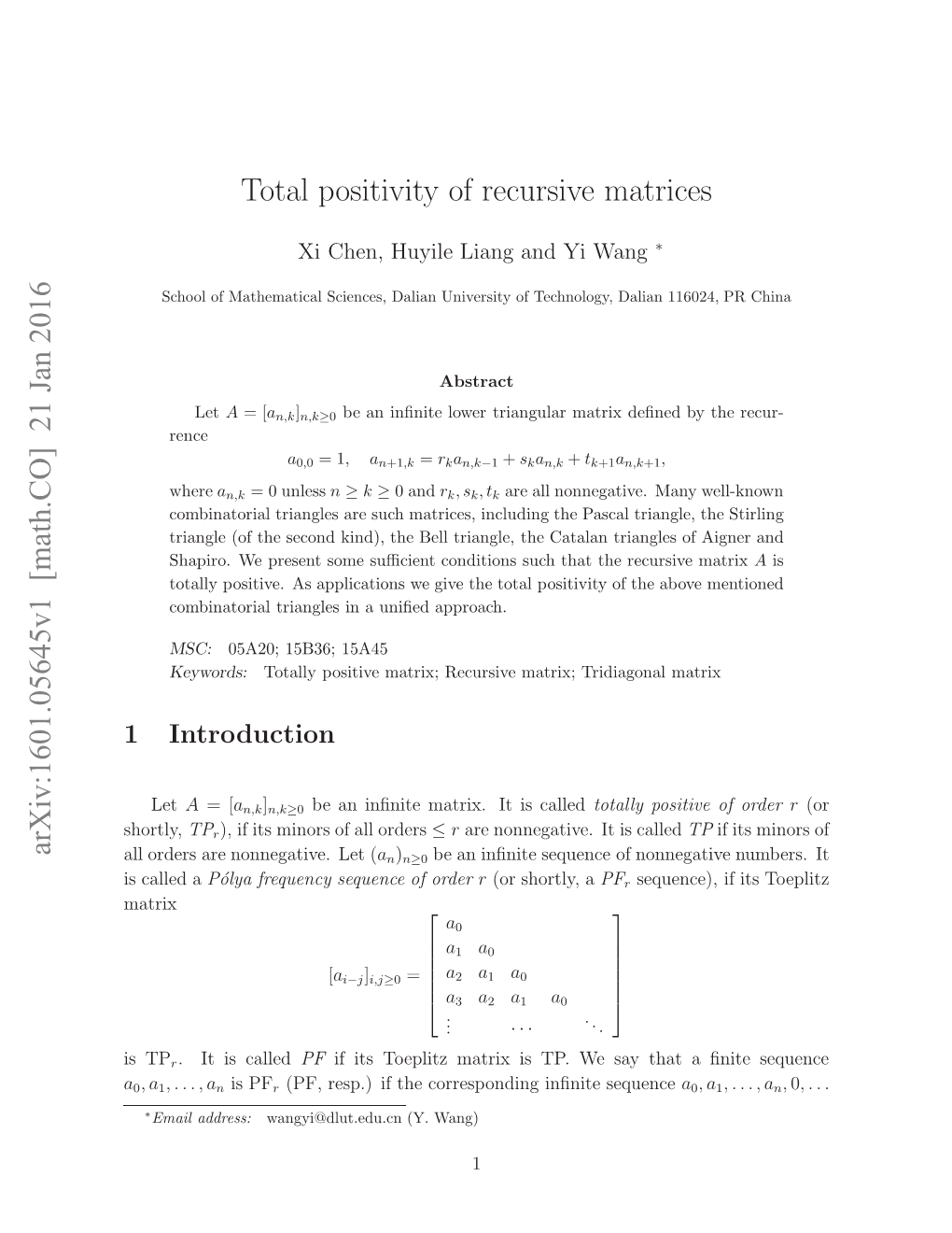 Total Positivity of Recursive Matrices