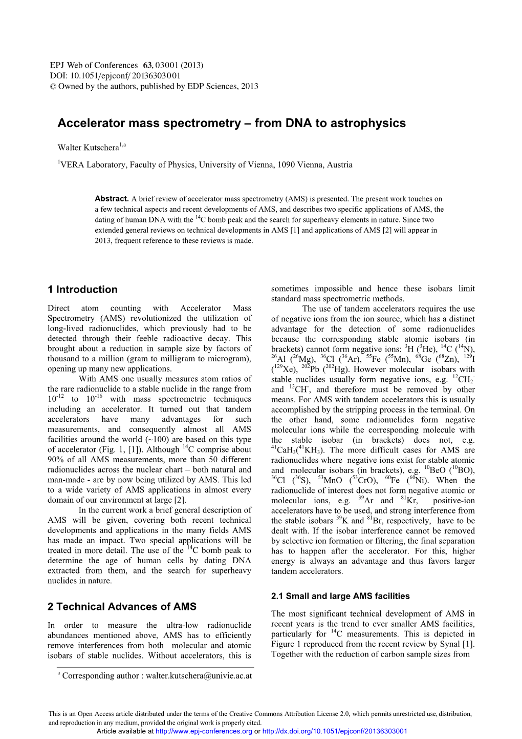 Accelerator Mass Spectrometry – from DNA to Astrophysics