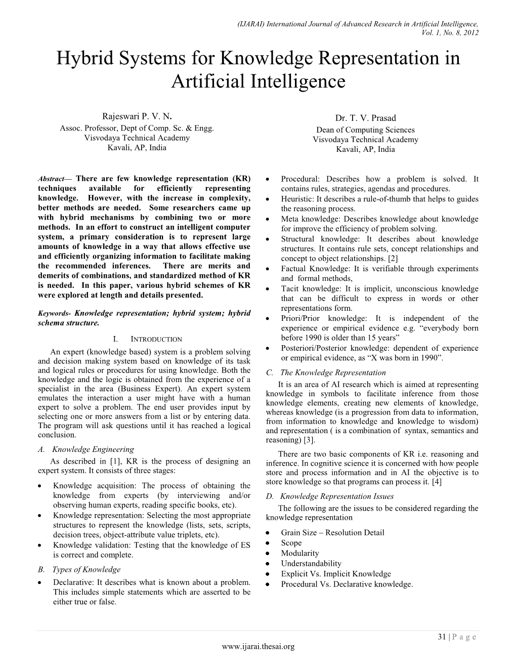 Hybrid Systems for Knowledge Representation in Artificial Intelligence