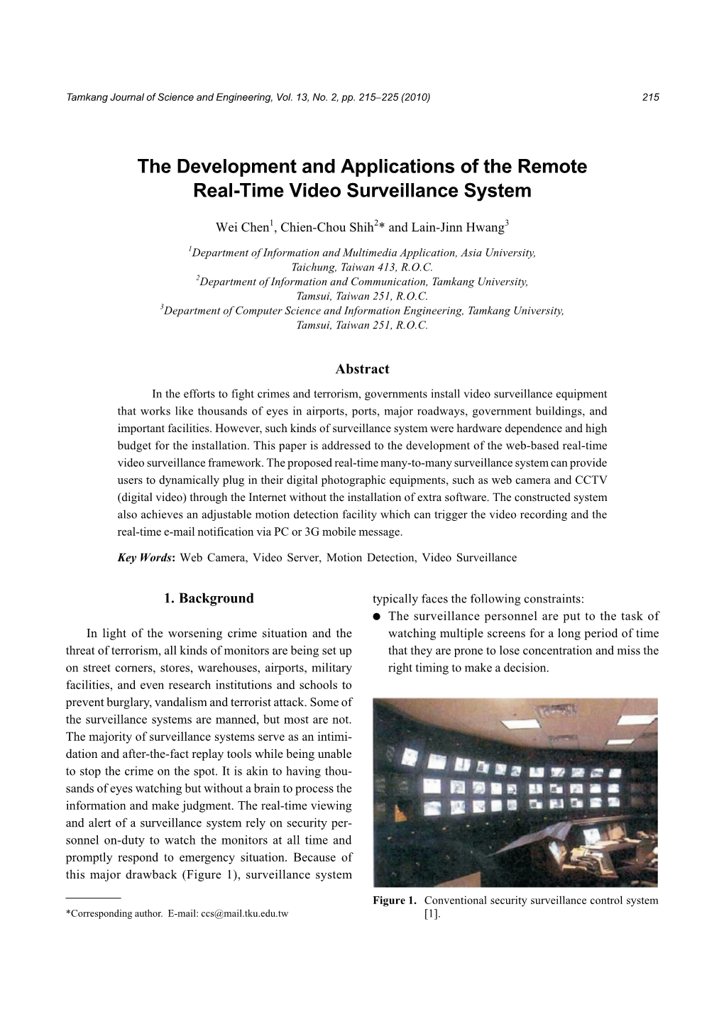The Development and Applications of the Remote Real-Time Video Surveillance System