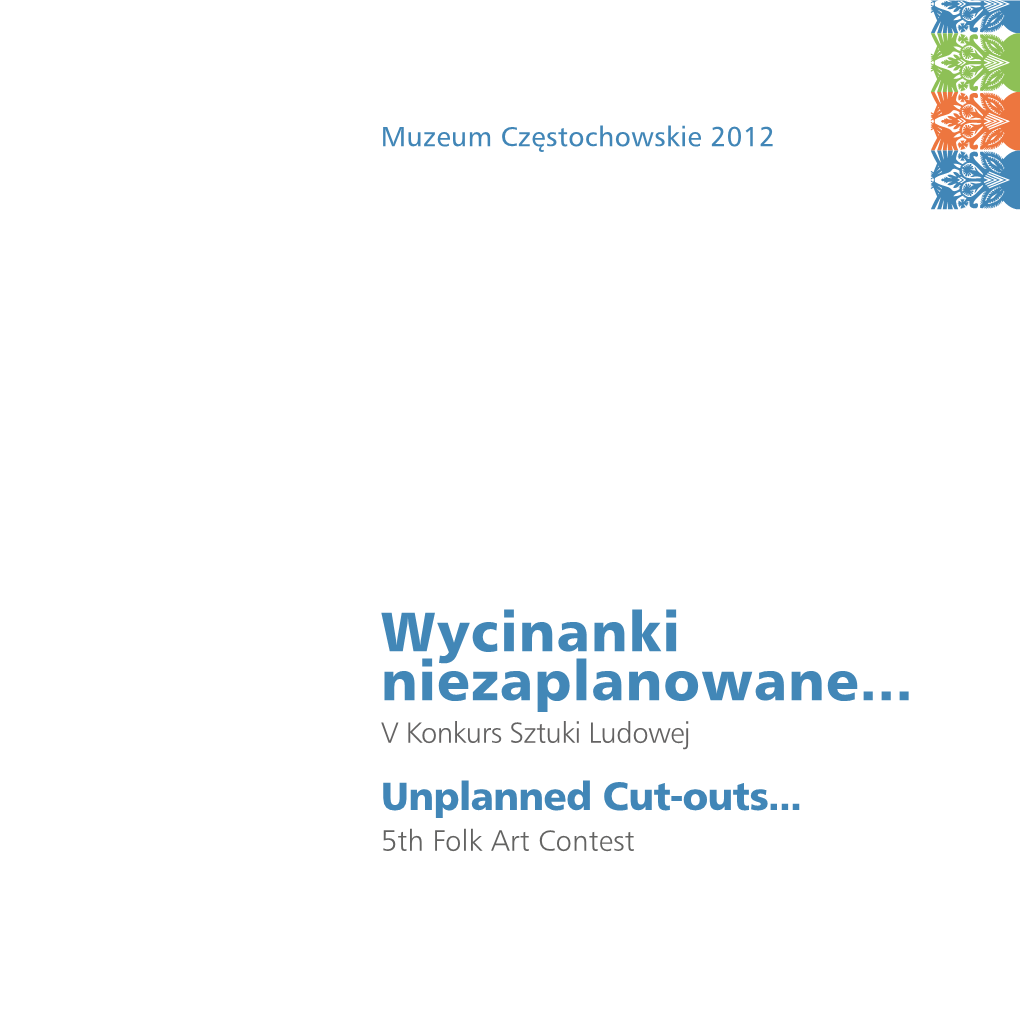 Wycinanki Niezaplanowane... V Konkurs Sztuki Ludowej Unplanned Cut-Outs