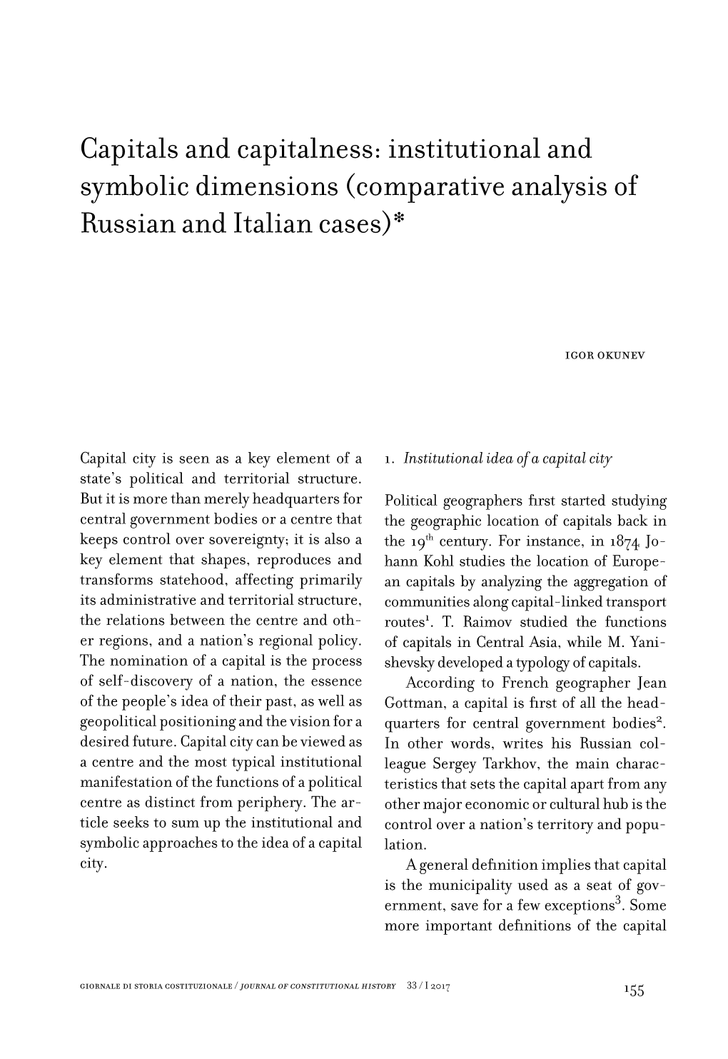 Institutional and Symbolic Dimensions (Comparative Analysis of Russian and Italian Cases)*