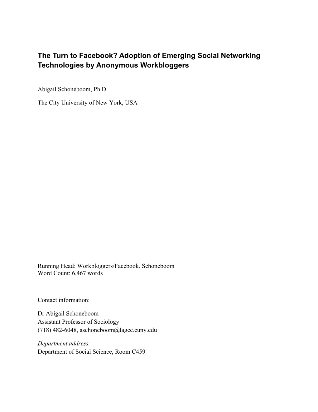 The Turn to Facebook? Adoption of Emerging Social Networking Technologies by Anonymous