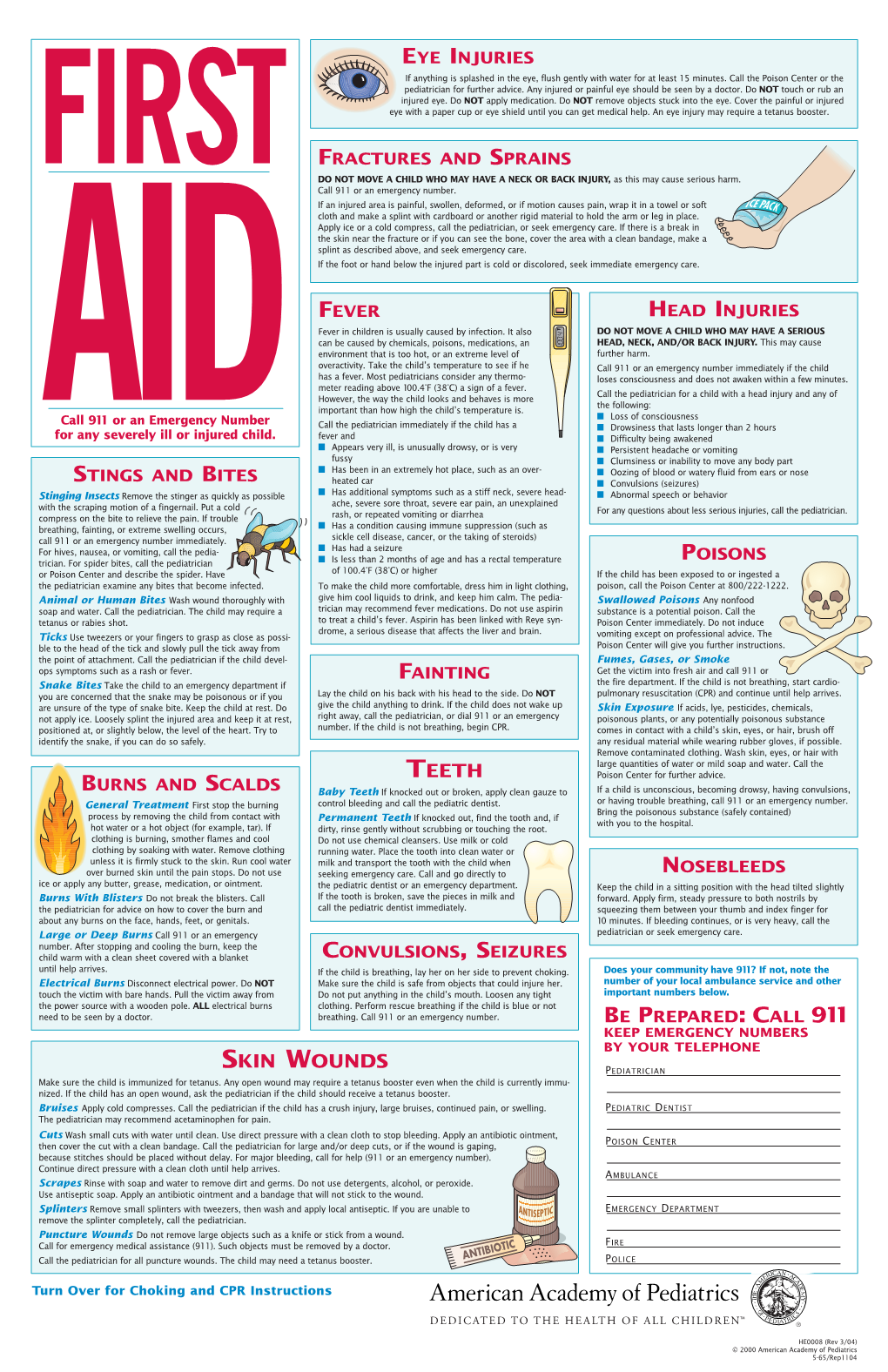 FIRST DO NOT MOVE a CHILD WHO MAY HAVE a NECK OR BACK INJURY, As This May Cause Serious Harm