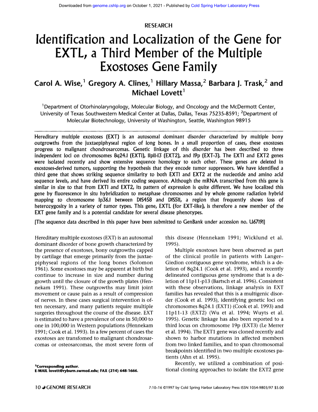 Identification and Localization of the Gene for EXTL, a Third Member of the Multiple Exostoses Gene Family Carol A