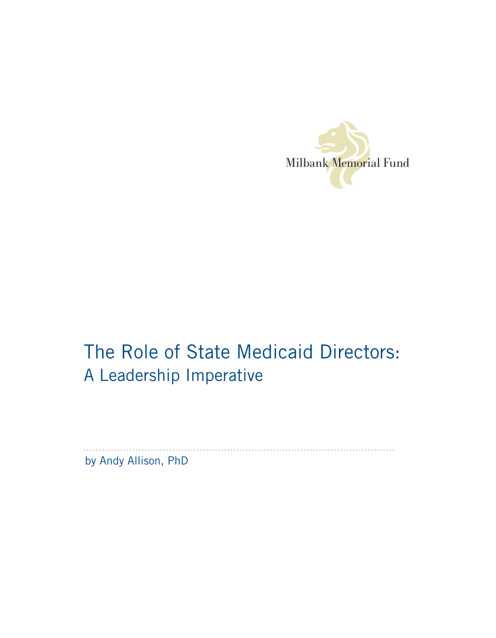 The Role of State Medicaid Directors: a Leadership Imperative