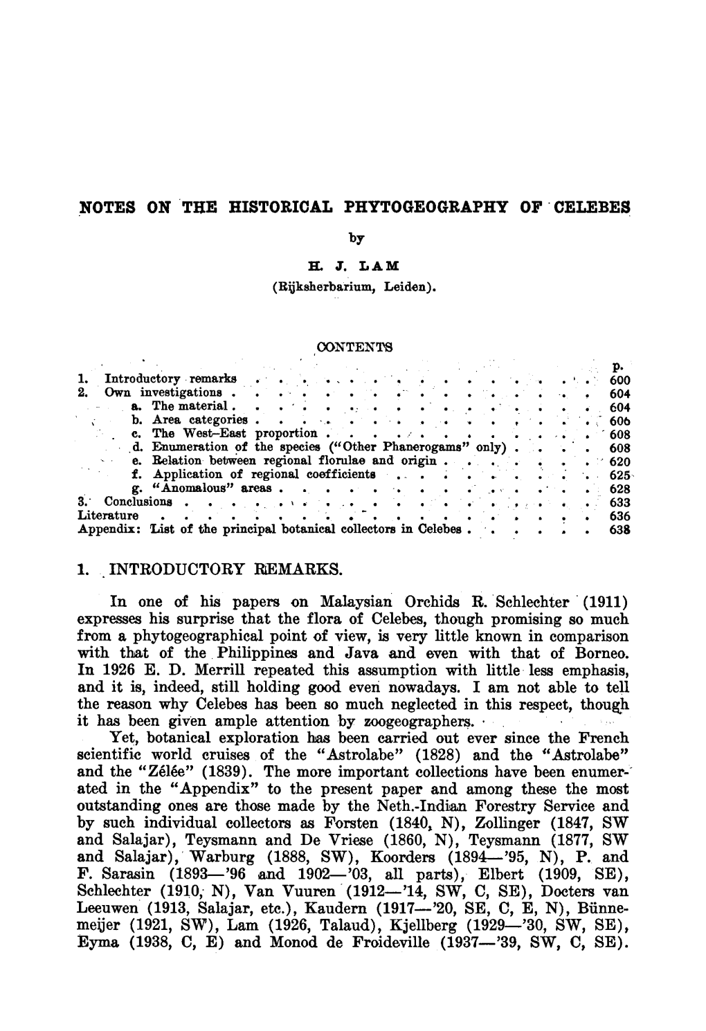 Malaysian (1911) Surprise Celebes, Though Promising a Phytogeographical Point of View, Is in Comparison Philippines Repeated