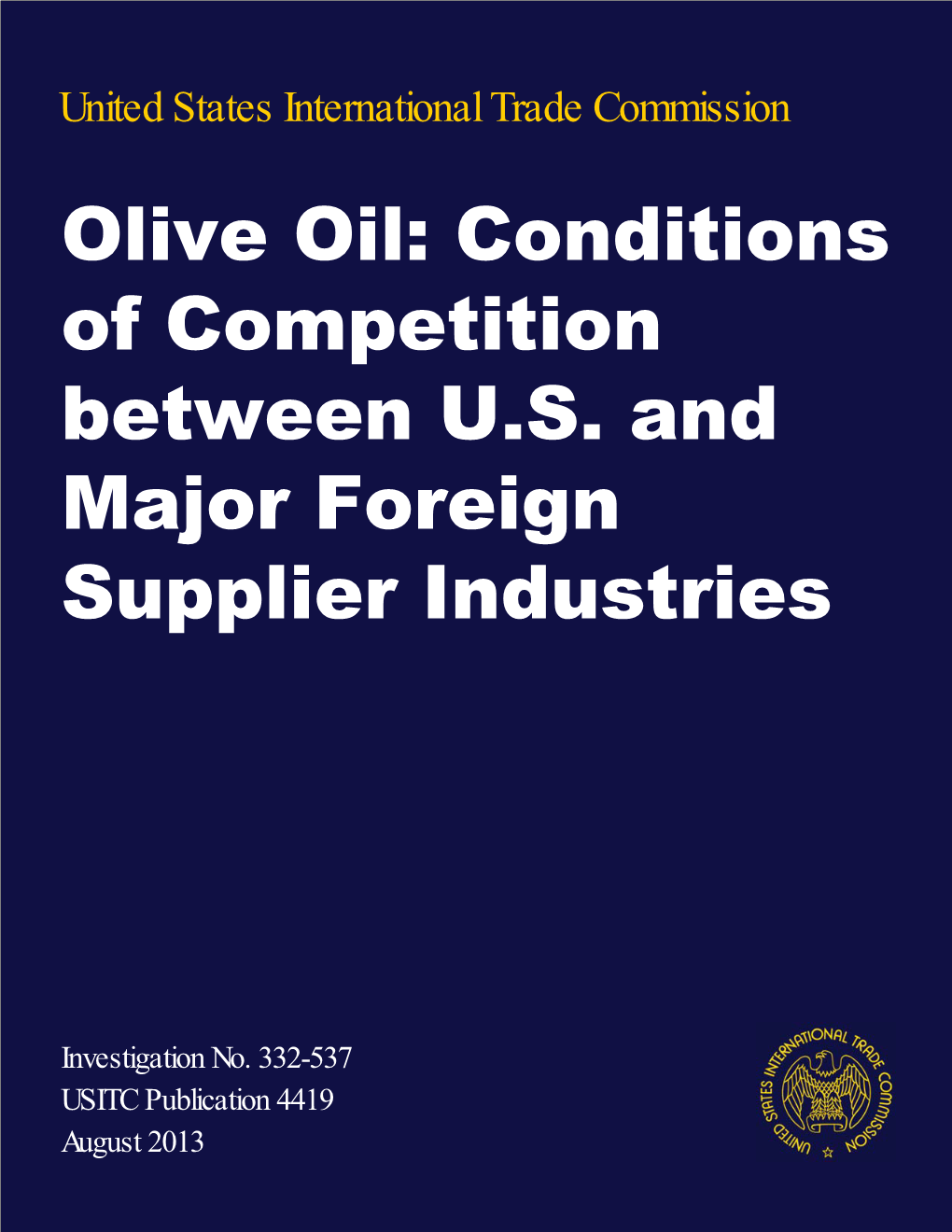 Olive Oil: Conditions of Competition Between U.S