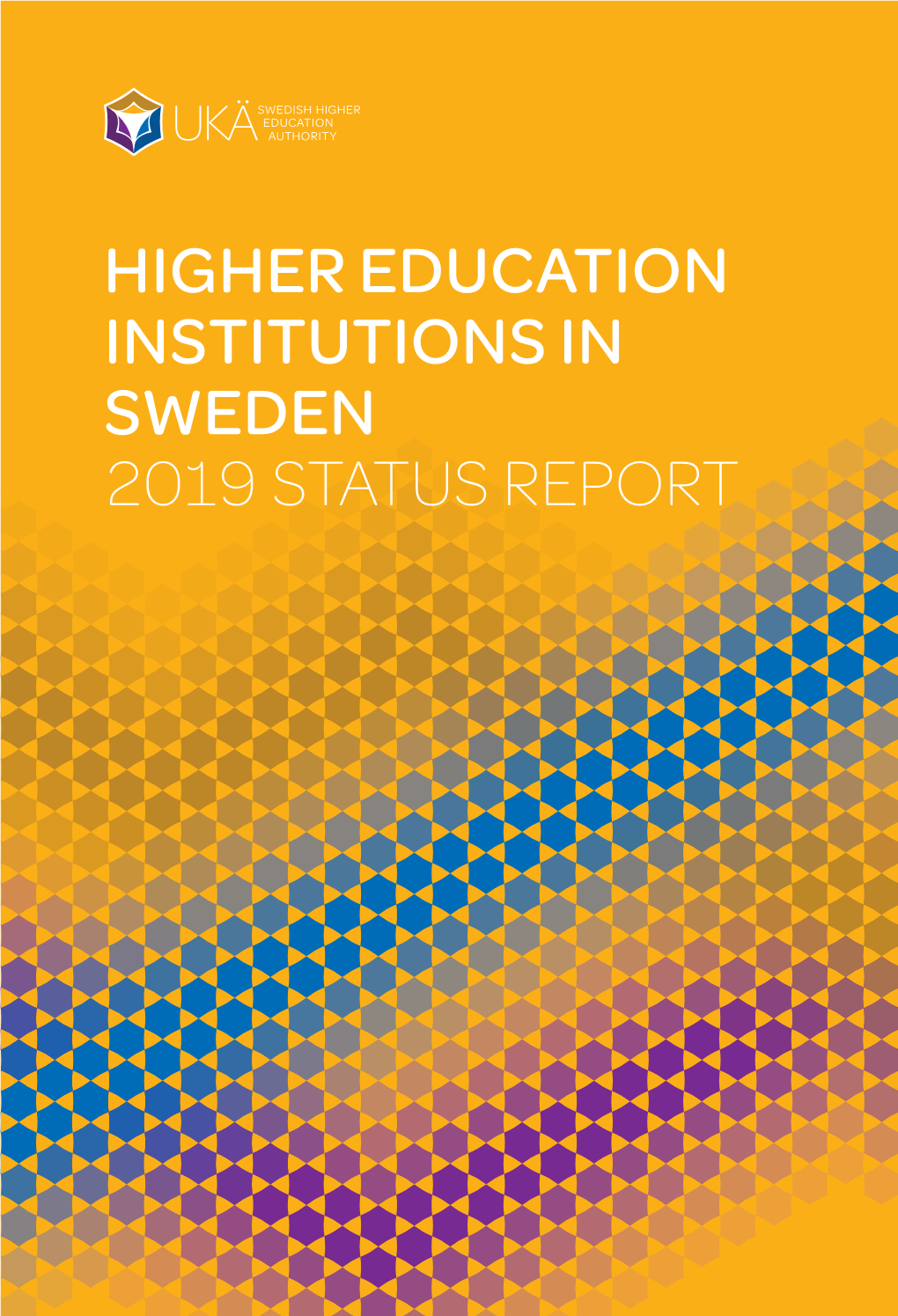 Higher Education Institutions in Sweden  Status Report