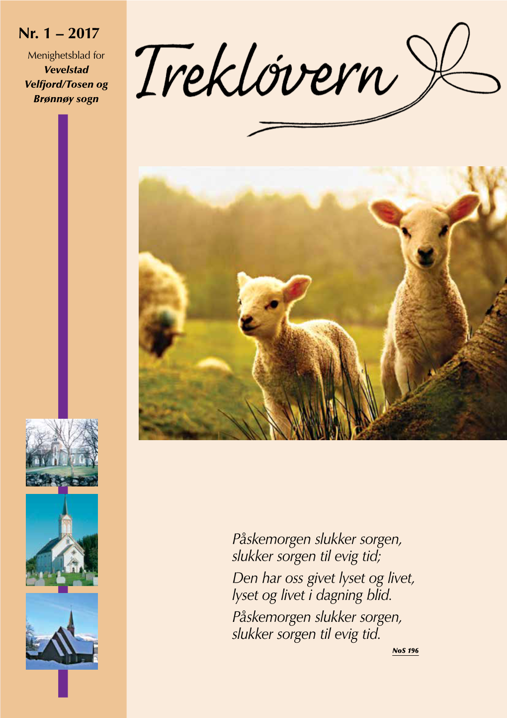 Nr. 1 – 2017 Menighetsblad for Vevelstad Velfjord/Tosen Og Brønnøy Sogn