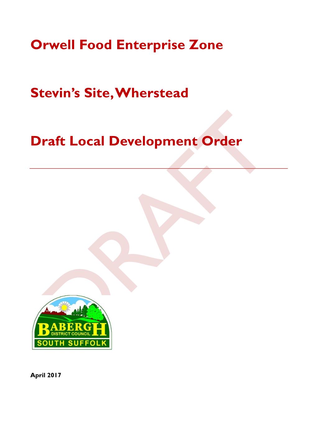 Orwell Food Enterprise Zone Stevin's Site, Wherstead Draft Local