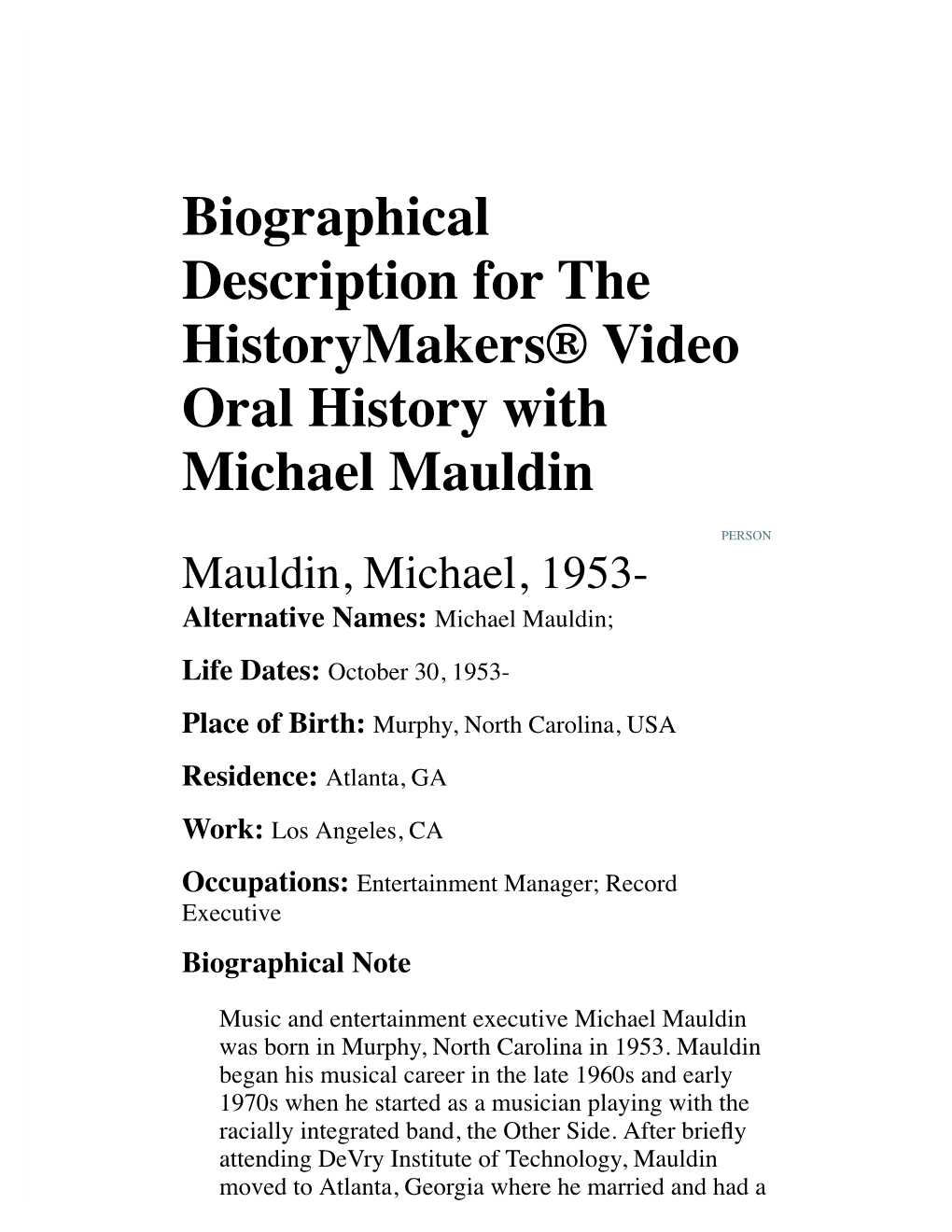 Biographical Description for the Historymakers® Video Oral History with Michael Mauldin