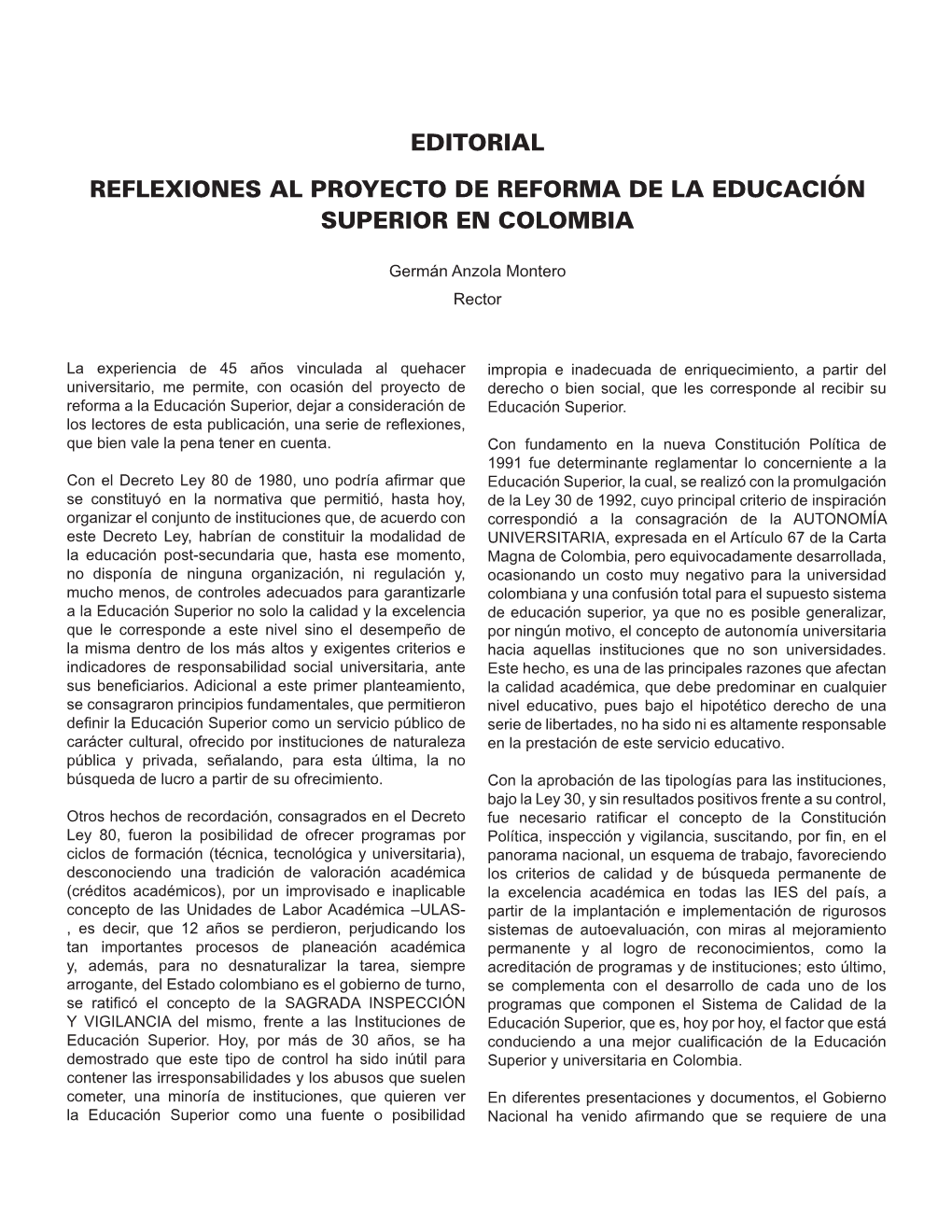 Editorial Reflexiones Al Proyecto De Reforma De La Educación Superior En Colombia