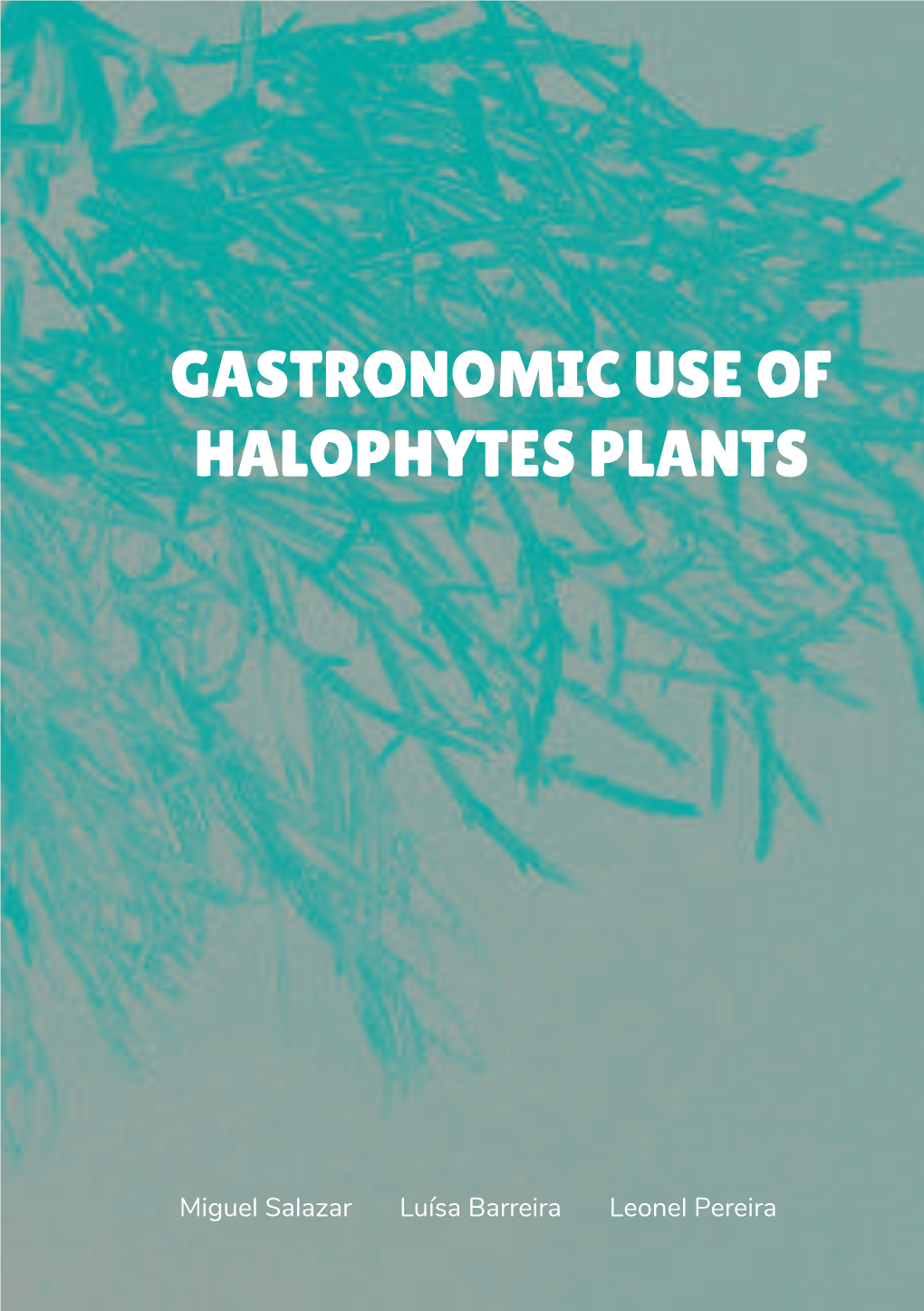 Gastronomic Use of Halophytes Plants