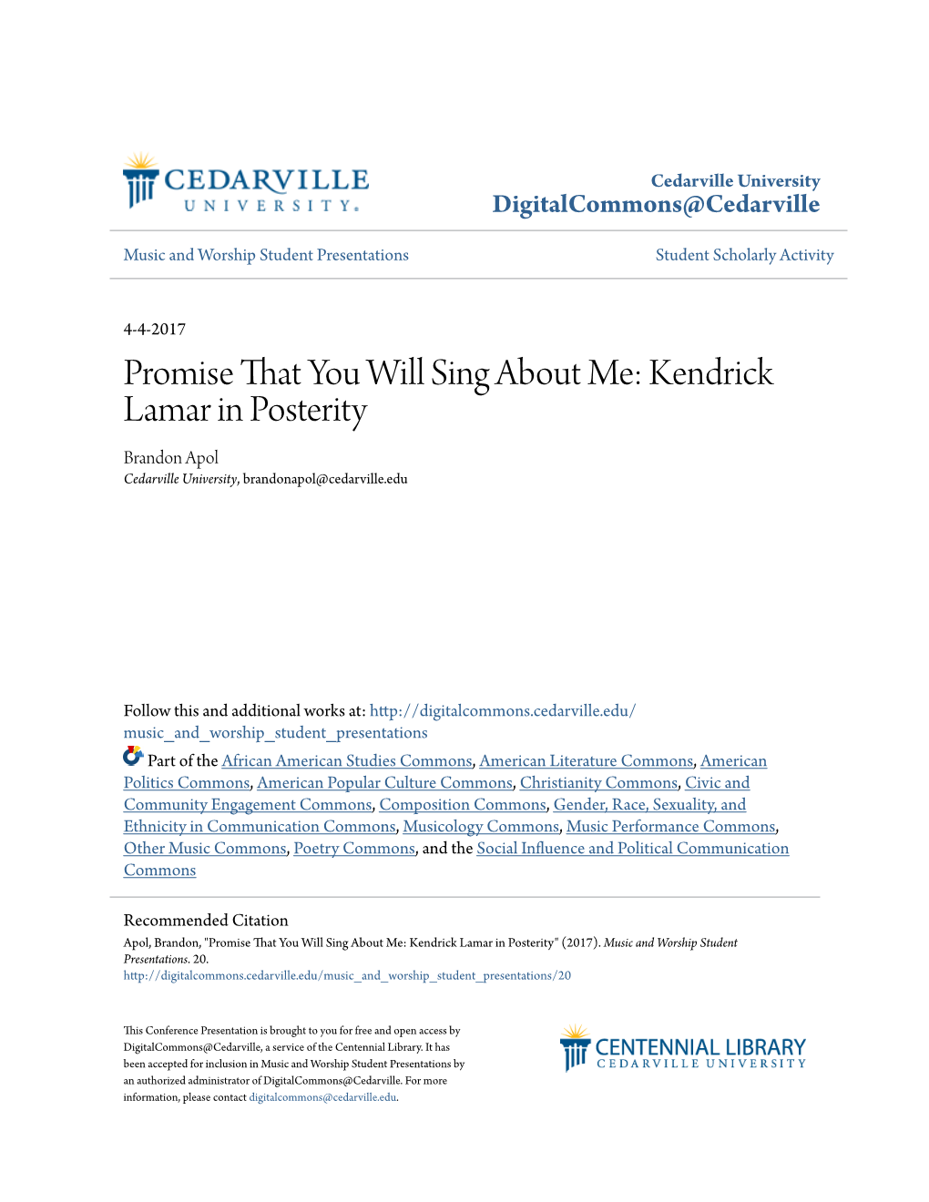 Kendrick Lamar in Posterity Brandon Apol Cedarville University, Brandonapol@Cedarville.Edu