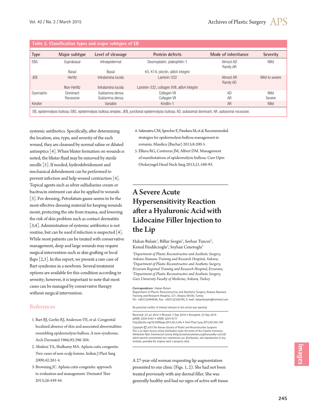 A Severe Acute Hypersensitivity Reaction After a Hyaluronic Acid