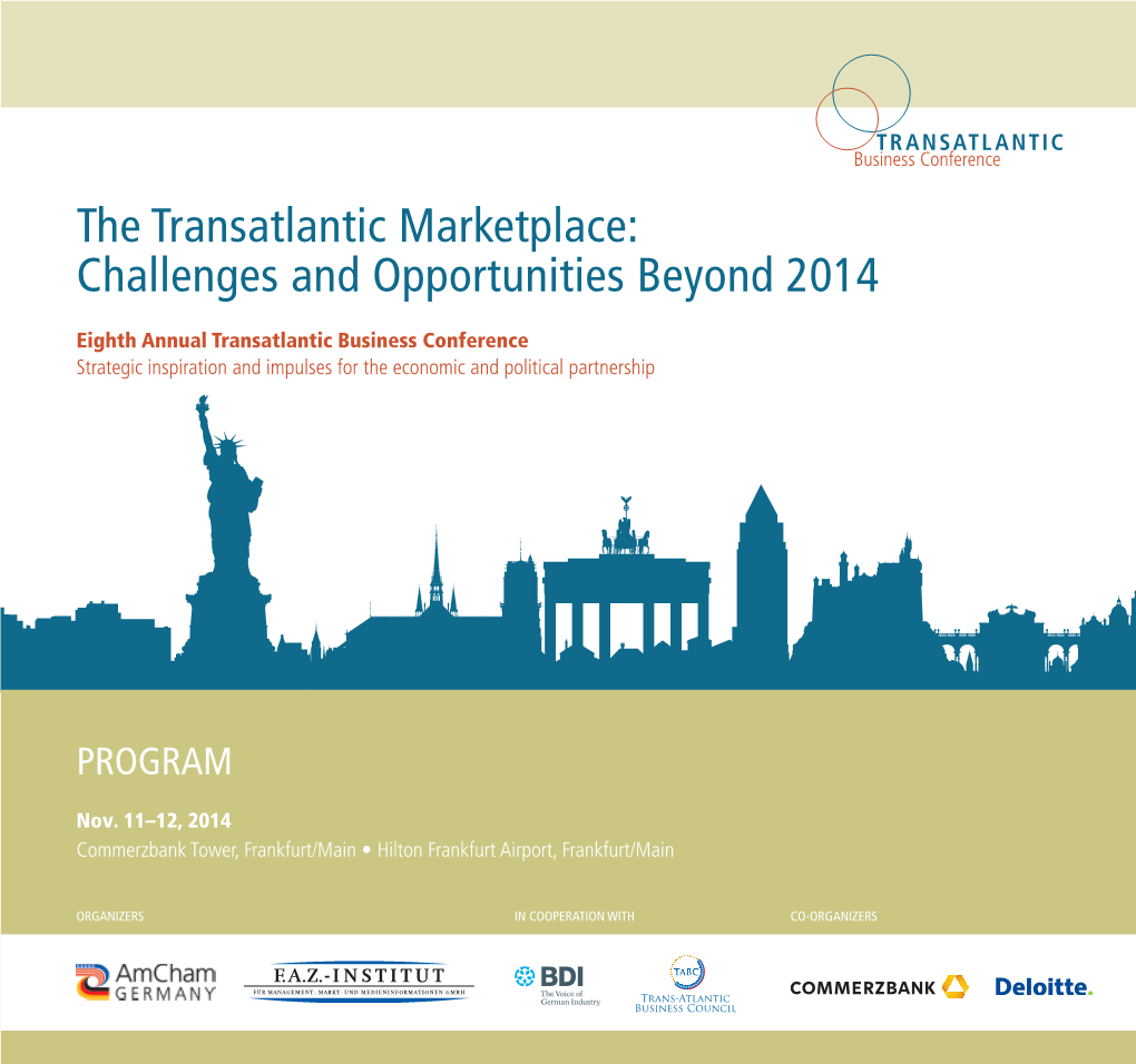 The Transatlantic Marketplace: Challenges and Opportunities Beyond 2014