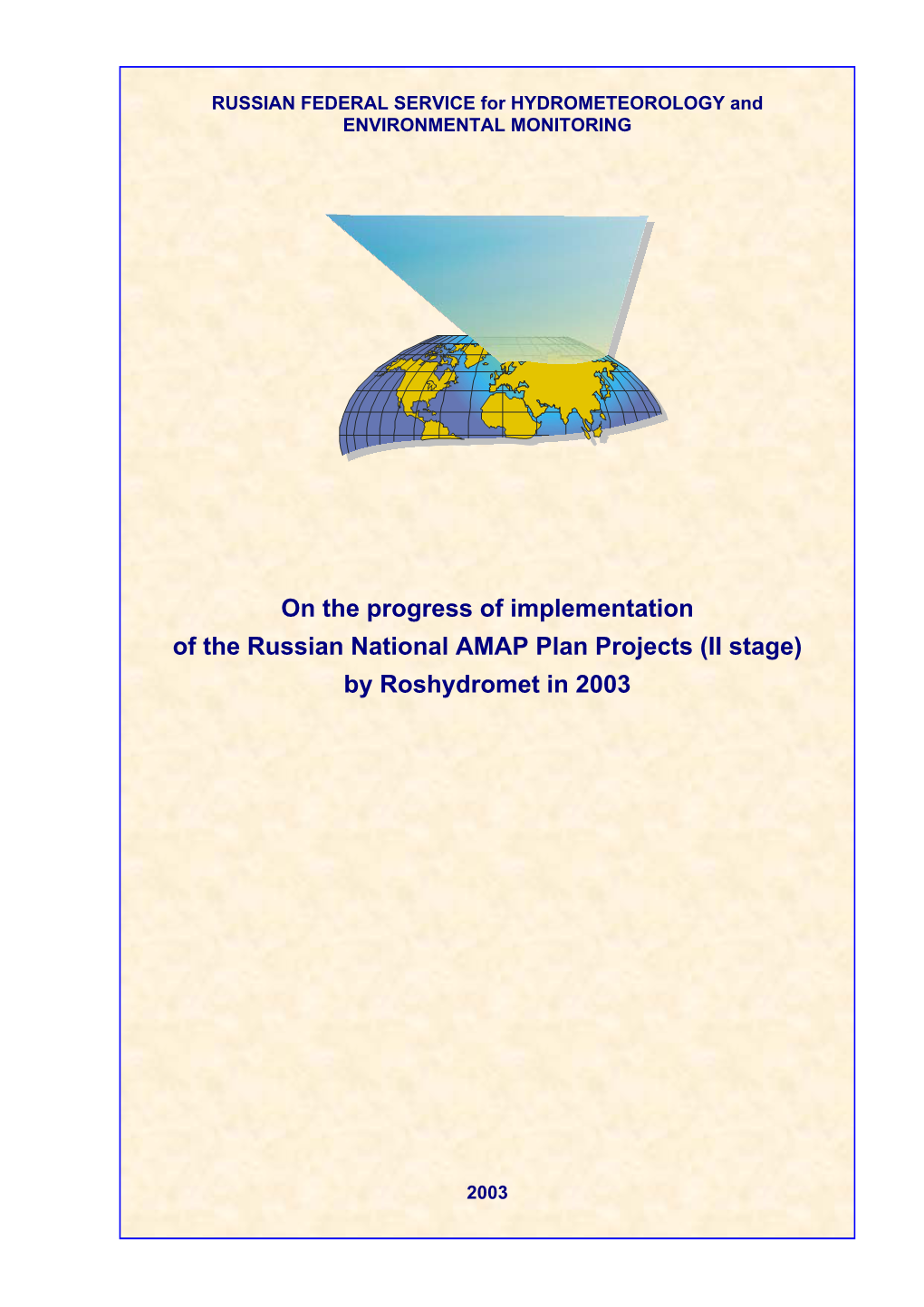 On the Progress of Implementation of the Russian National AMAP Plan Projects (II Stage) by Roshydromet in 2003