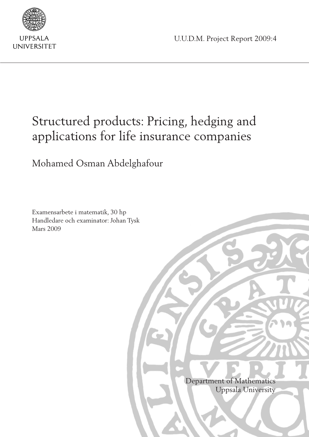 Structured Products: Pricing Hedging