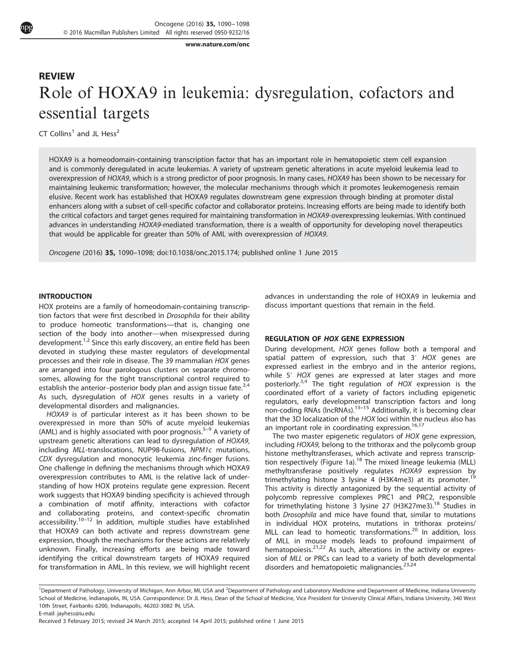 Role of HOXA9 in Leukemia: Dysregulation, Cofactors and Essential Targets
