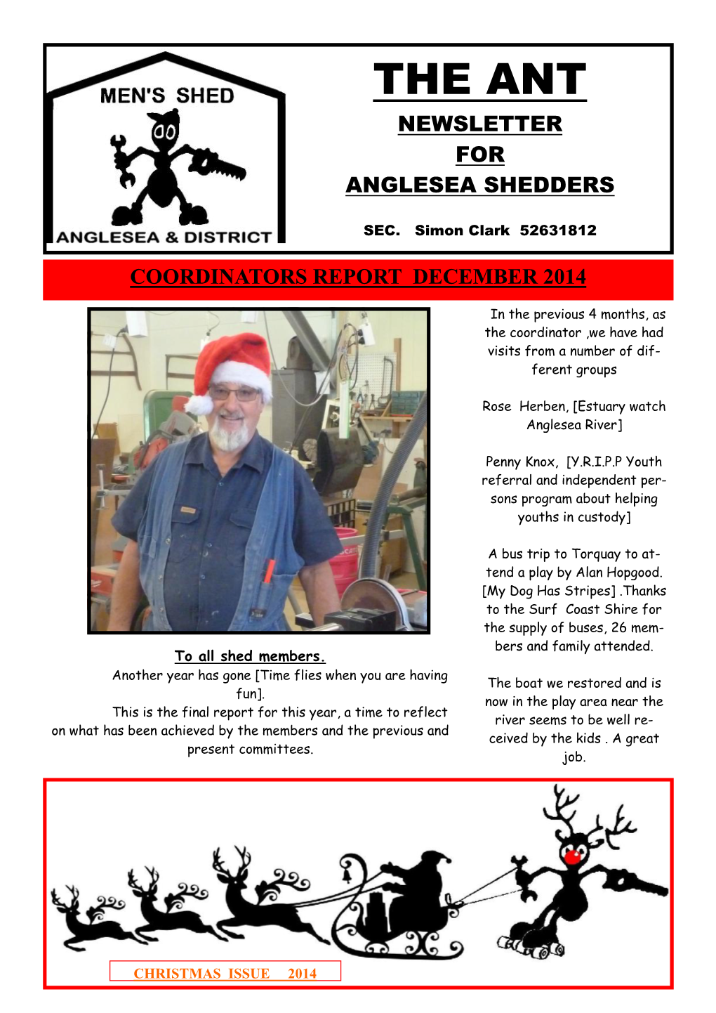 The Ant Newsletter for Anglesea Shedders