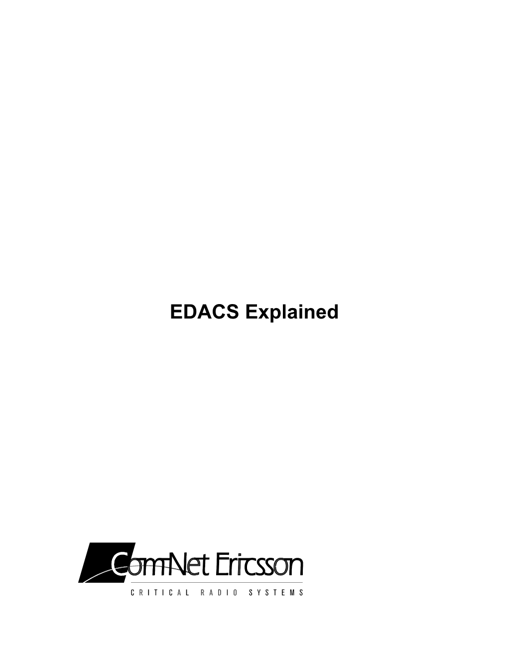 EDACS Explained Table of Contents 1 INTRODUCTION 1