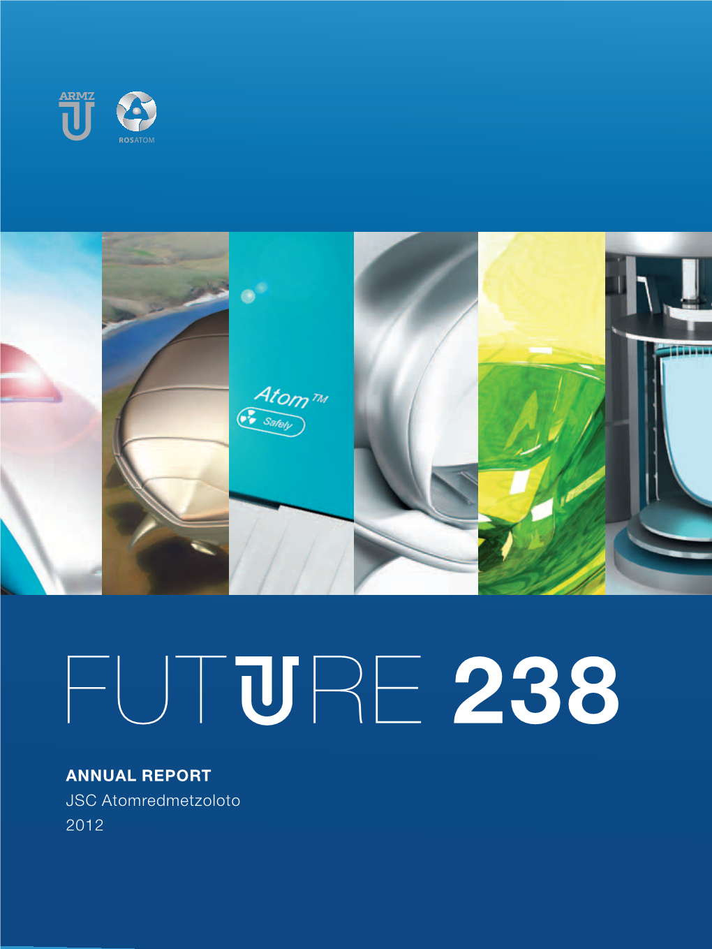 ANNUAL REPORT JSC Atomredmetzoloto 2012