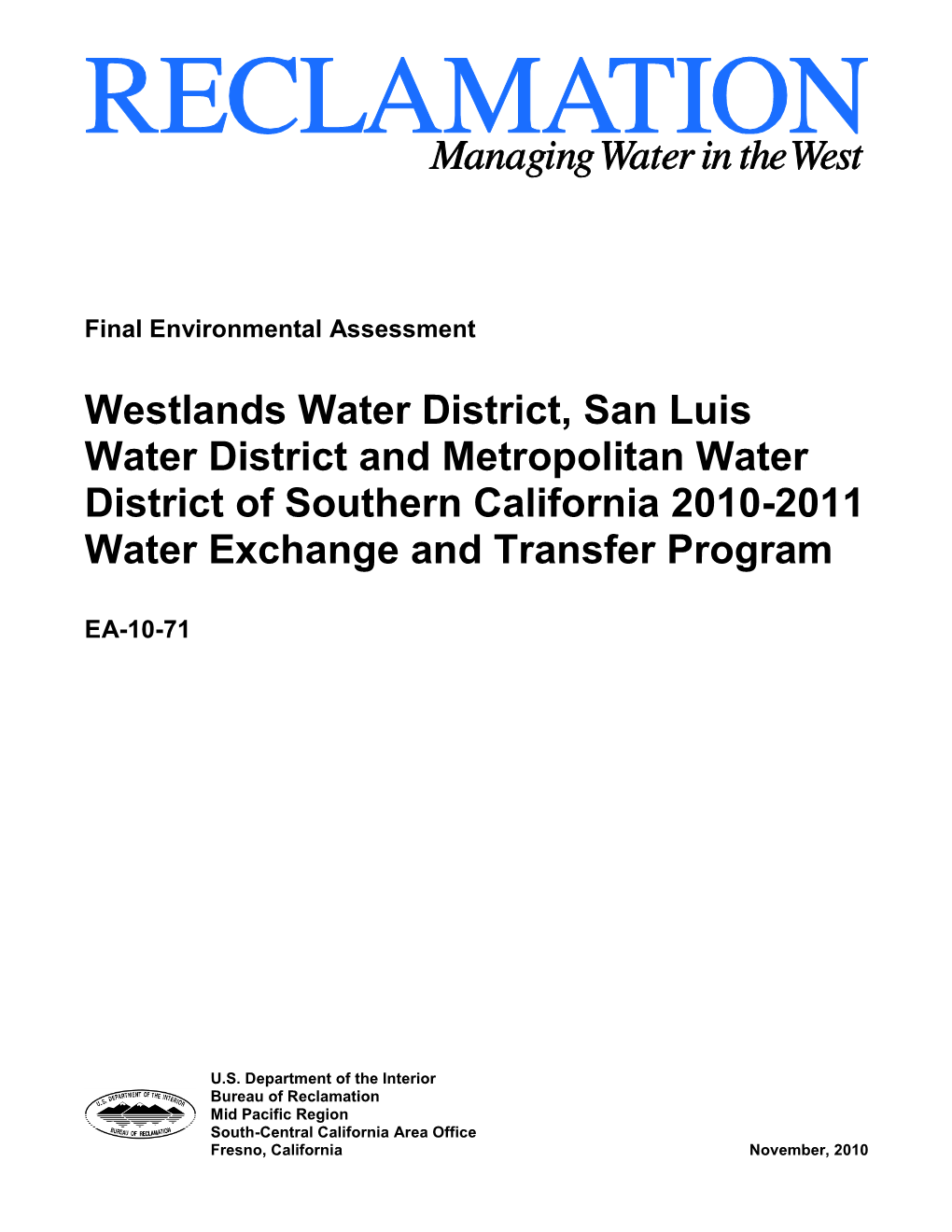 Westlands Water District, San Luis Water District and Metropolitan Water District of Southern California 2010-2011 Water Exchange and Transfer Program